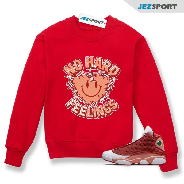 Feelings Sneaker Sweatshirt Red to Match Jordan 13 Retro Dune Red DJ5982-601, Matching Sneaker Sweatshirt