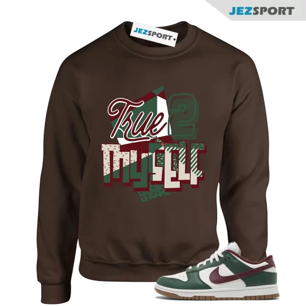 Stay True Sweatshirt Brown to Match Dunk Low Gorge Green Team Red, FB7160-161 Matching Sneaker Sweatshirt