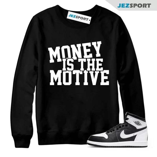 MONEY Sweatshirt To Match Air Jordan 1 Reverse Panda OG Low Black White, FD1412-010 Matching Sneaker Sweatshirt