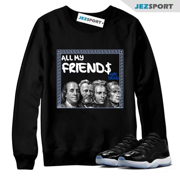 Friends Sweatshirt To Match Air J 11 Retro Space Low Black Varsity Royal White, Matching Sneaker Sweatshirt