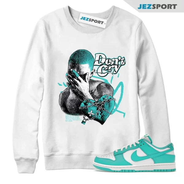 Sweatshirt to Match Dunk Low Clear Jade Sneaker, Don’t Cry Tee Matching Sneaker Sweatshirt