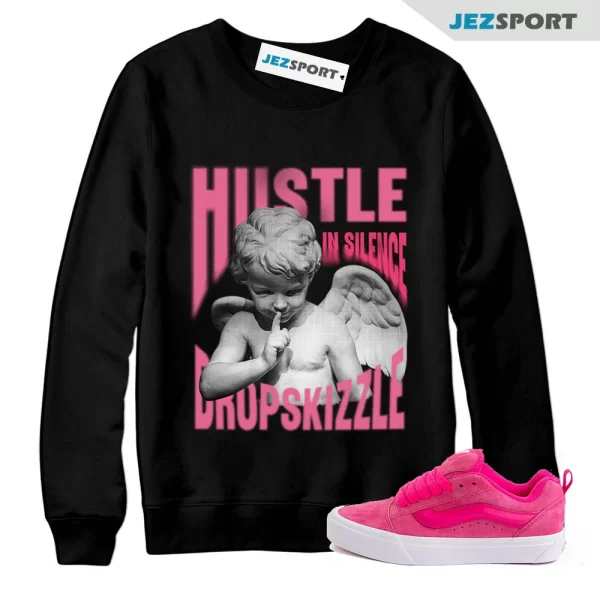 Sweatshirt to Match Vans KNU Skool Pink, Hustle In Silence Grunge, Matching Sneaker Sweatshirt