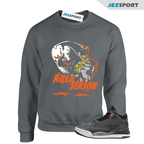 Sweatshirt To Match Jordan 3 Fear Pack Killa Season Tees, Matching Sneaker Sweatshirt