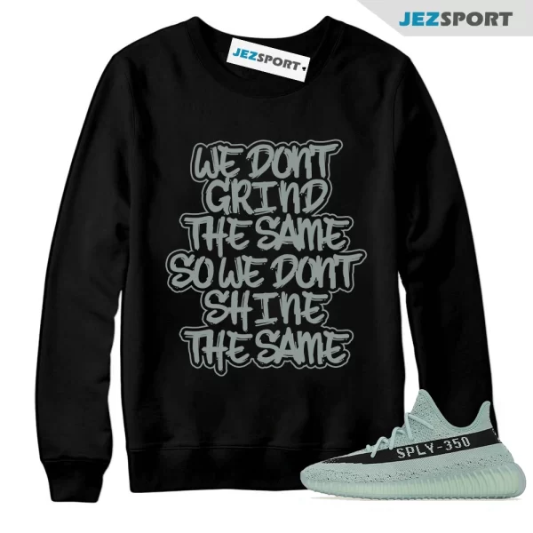 GRIND Sweatshirt for 350 V2 Salt Fade Ash Core Black Boost 380 450 500 700 V3 Blue, Matching Sneaker Sweatshirt