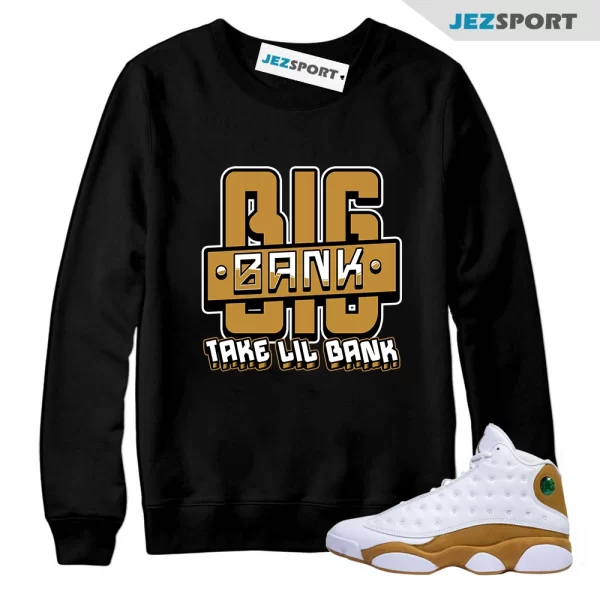 Jordan 13 Wheat 13s Sweatshirt To Match Wheat Big Bank, Matching Sneaker Sweatshirt