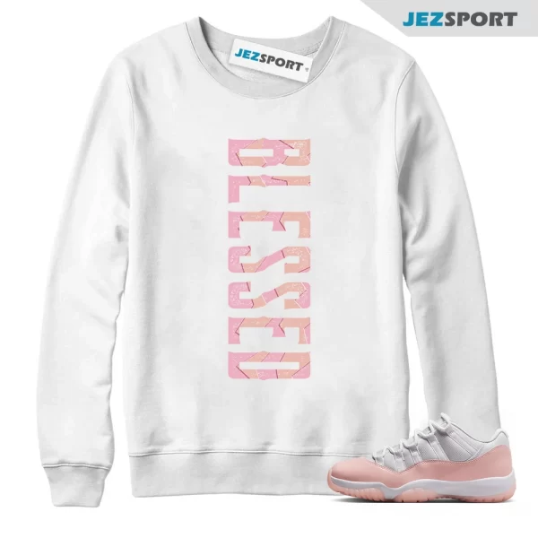 Jordan 11 Low Legend Pink Sweatshirt Blessed Graphic, Matching Sneaker Sweatshirt