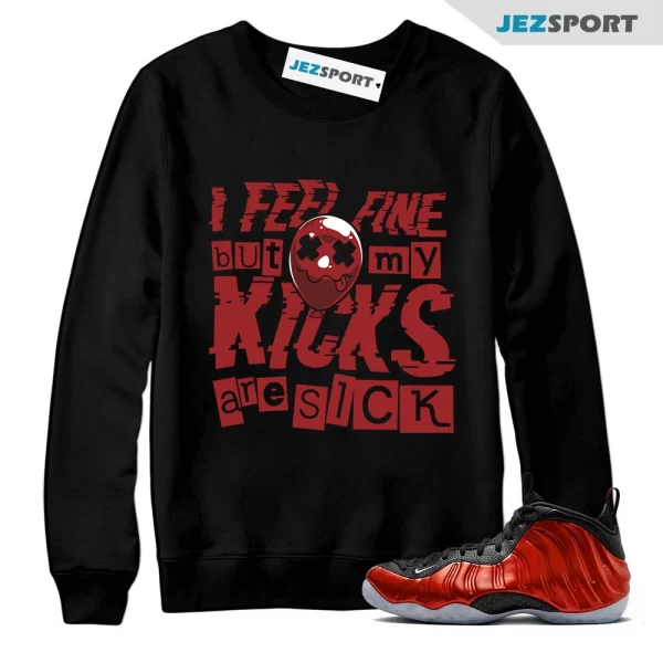 SICK Sweatshirt to Match Air Foamposite One Metallic Red 2023 Varsity Foams, Matching Sneaker Sweatshirt