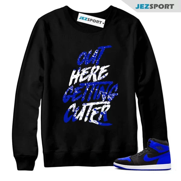 Royal Reimagined 1 Blue White Black Sweatshirt Match CUTER, Matching Sneaker Sweatshirt