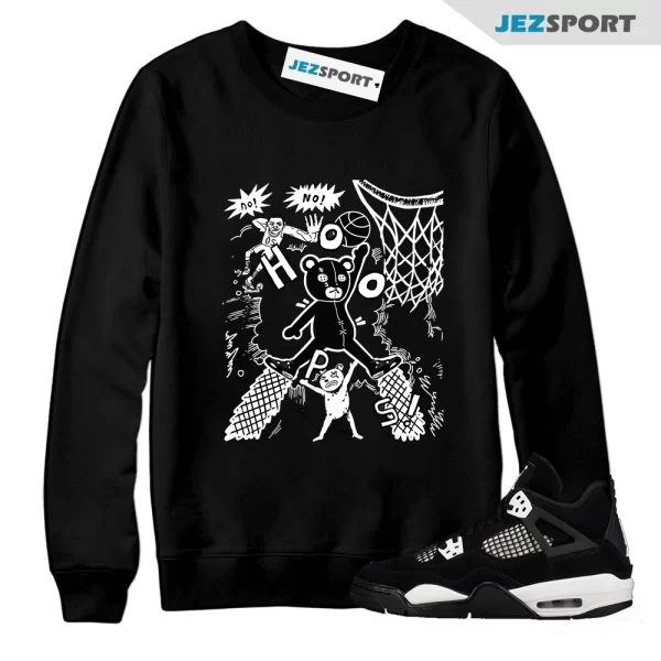 Stop The Bear Sneaker Sweatshirt To Match Jordans 4s White Thunder, Matching Sneaker Sweatshirt