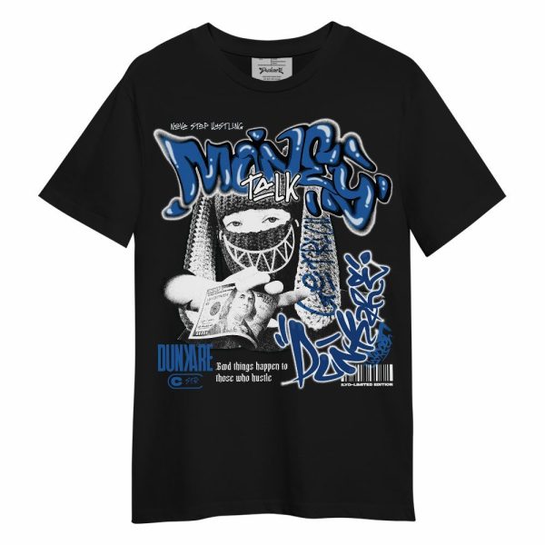 Brave Blue 13s Shirt, Money Talk Rap Unisex Shirt Matching Jordan Shirt Jezsport.com