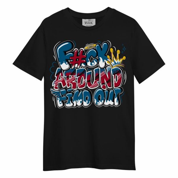 GS Messy Room 4s Shirt, FK Around Find Out Unisex Shirt Matching Jordan Shirt Jezsport.com