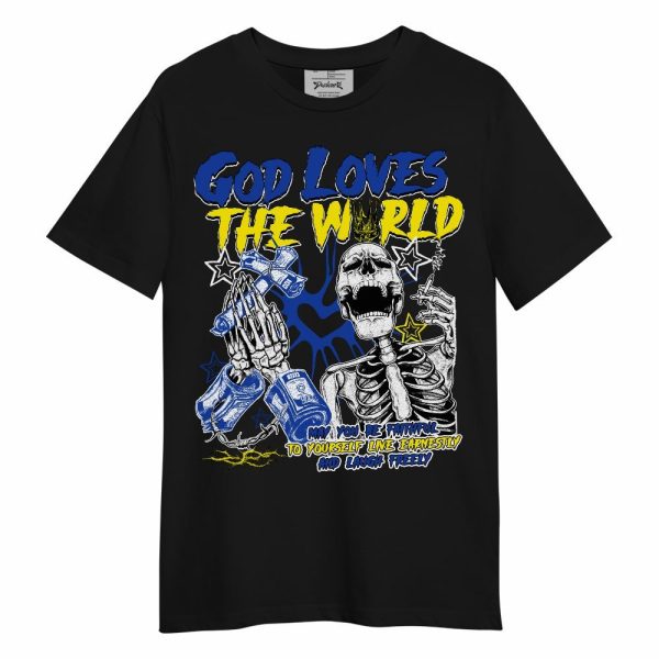 Laney 14s Shirt, God Loves The World Unisex Shirt Matching Jordan Shirt Jezsport.com