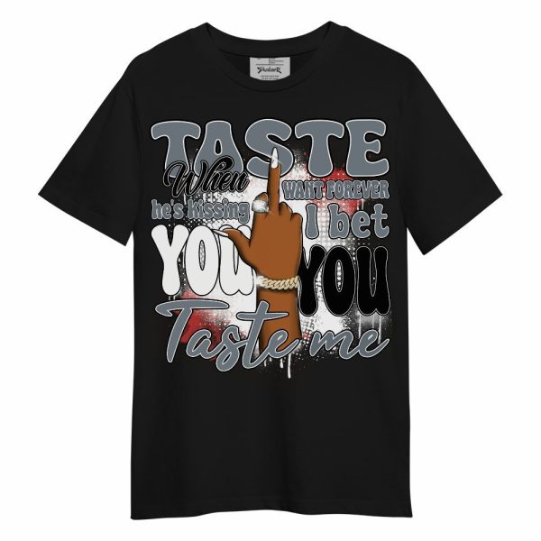 Wolf Grey 13s Shirt, Taste Me Retro Unisex Shirt Matching Jordan Shirt Jezsport.com