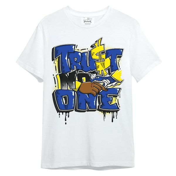 Laney 14s Shirt, Trust No One Drip Unisex Shirt Matching Jordan Shirt Jezsport.com