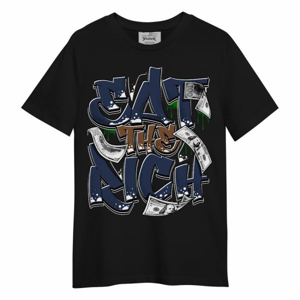 Midnight Navy 13s Shirt, Eat The Rich Graffiti Unisex Shirt Matching Jordan Shirt Jezsport.com