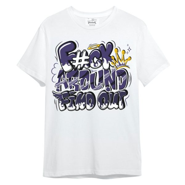 Retro Court Purple 13s Shirt, FK Around Find Out Unisex Shirt Matching Jordan Shirt Jezsport.com