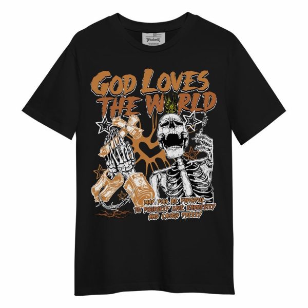 Dunk Low Nature Wheat Suede Shirt, God Loves The World Unisex Shirt Matching Jordan Shirt Jezsport.com