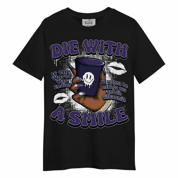 Retro Court Purple 13s Shirt, Die With A Smile Graphic Unisex Shirt Matching Jordan Shirt Jezsport.com