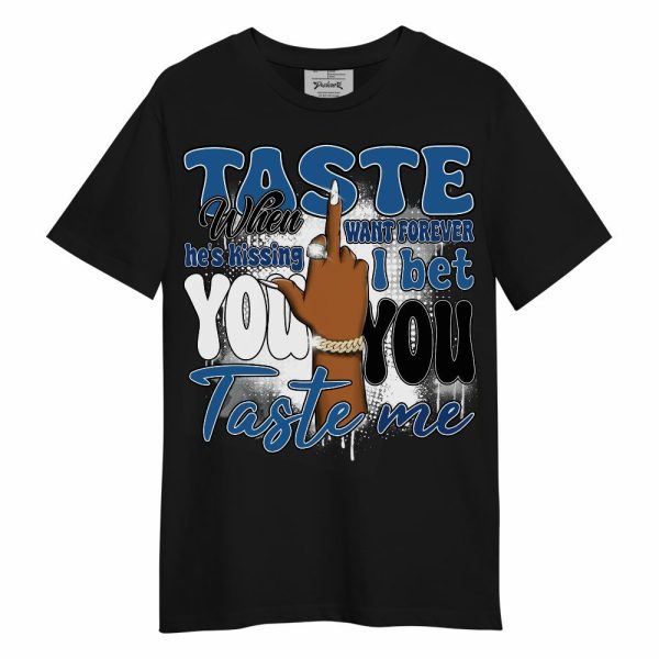 French Blue 13s Shirt, Taste Me Retro Unisex Shirt Matching Jordan Shirt Jezsport.com