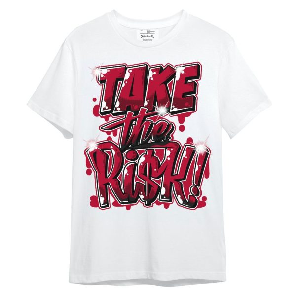 Retro Chicago 2s Shirt - Take Risks Unisex Shirt Matching Jordan Shirt Jezsport.com