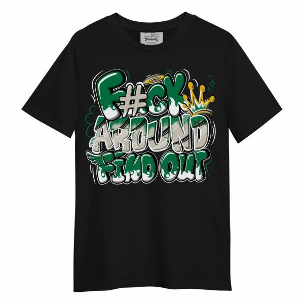 Lucky Green 2s Shirt, FK Around Find Out Unisex Shirt Matching Jordan Shirt Jezsport.com