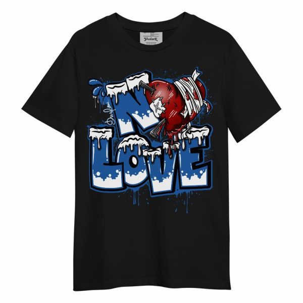 Brave Blue 13s Shirt, Drip No Love Streetwear Unisex Shirt Matching Jordan Shirt Jezsport.com