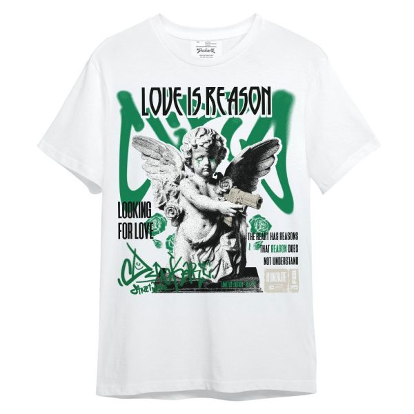 Lucky Green 2s Shirt, Love Is Reason Unisex Shirt Matching Jordan Shirt Jezsport.com