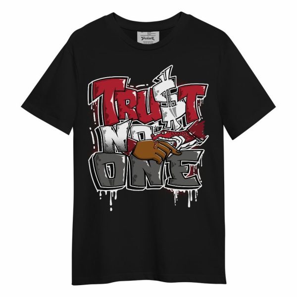 Red Flint 13s Shirt, Trust No One Drip Unisex Shirt Matching Jordan Shirt Jezsport.com