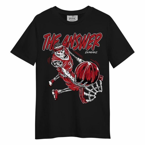 Retro Cherry 12s Shirt - The Answer Skeleton Unisex Shirt Matching Jordan Shirt Jezsport.com