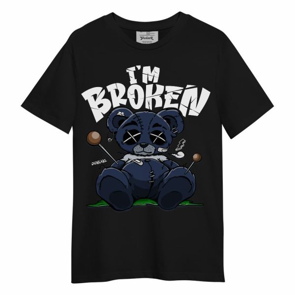 Midnight Navy 13s Shirt, I'm Broken Bear Unisex Shirt Matching Jordan Shirt Jezsport.com