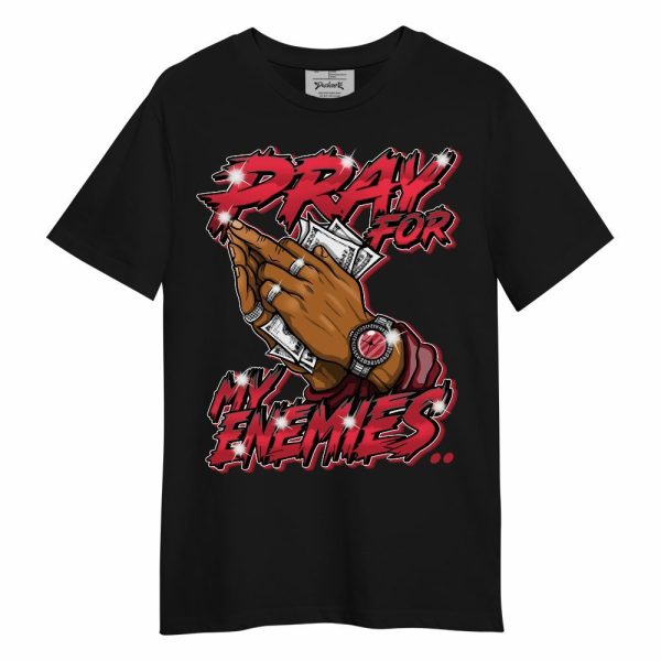 Red Flint 13s Shirt - Prayed For Enemies Graphic Unisex Shirt Matching Jordan Shirt Jezsport.com