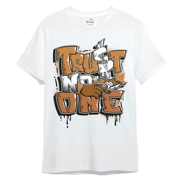 Dunk Low Nature Wheat Suede Shirt, Trust No One Drip Unisex Shirt Matching Jordan Shirt Jezsport.com