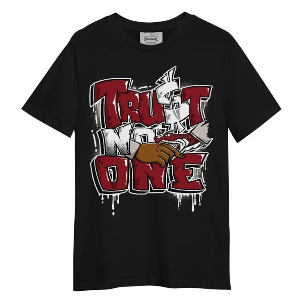 High Black Toe Reimagined 1s Shirt, Trust No One Drip Unisex Shirt Matching Jordan Shirt Jezsport.com