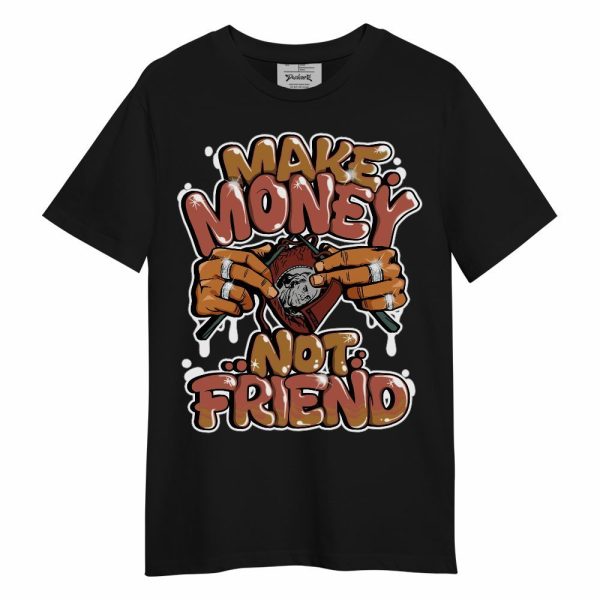 SB Dunk Low Pro Burnt Sunrise Shirt - Make Money Not Friend Graphic Unisex Shirt Matching Jordan Shirt Jezsport.com