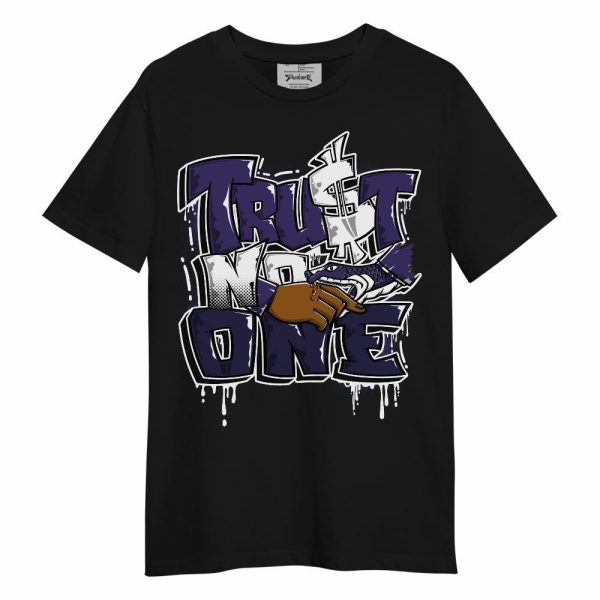 Retro Court Purple 13s Shirt, Trust No One Drip Unisex Shirt Matching Jordan Shirt Jezsport.com