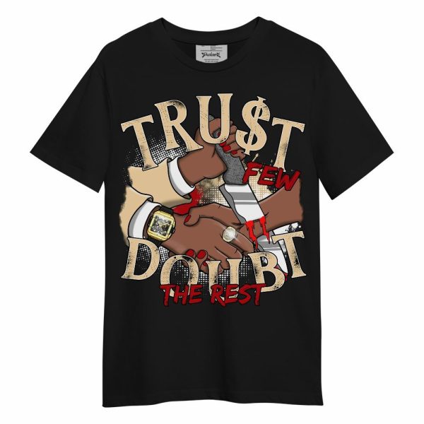 Dunk Low Strawberry Waffle Shirt, Trust Few Doubt The Rest Graphic Unisex Shirt Matching Jordan Shirt Jezsport.com