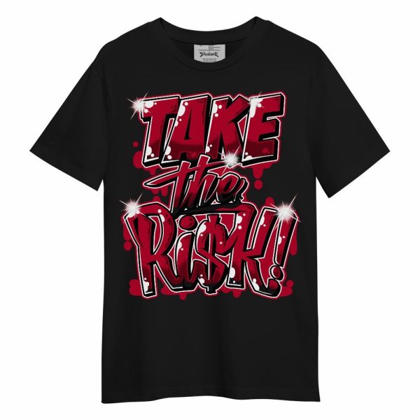 Retro Chicago 2s Shirt - Take Risks Unisex Shirt Matching Jordan Shirt Jezsport.com