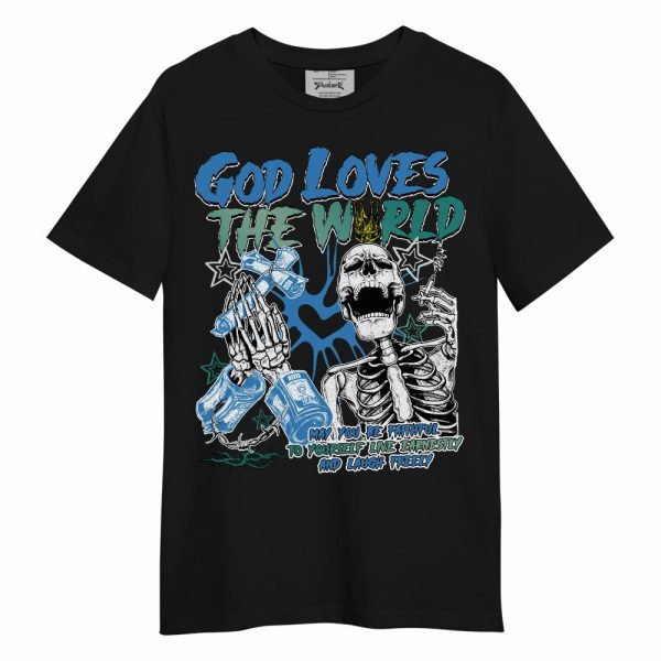 Low Carolina 17s Shirt, God Loves The World Unisex Shirt Matching Jordan Shirt Jezsport.com