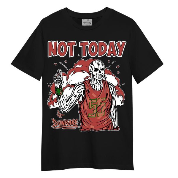 Dune Red 13s Shirt - Not Today Skeleton Shirt Unisex Matching Jordan Shirt Jezsport.com