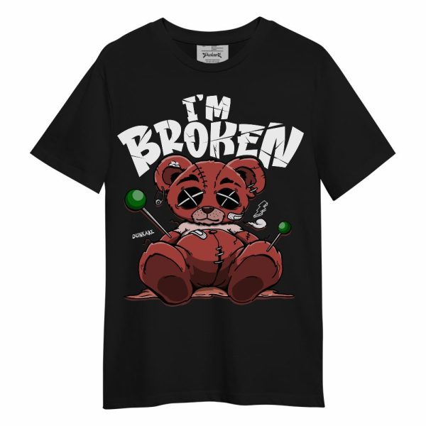 Dune Red 13s Shirt, I'm Broken Bear Unisex Shirt Matching Jordan Shirt Jezsport.com