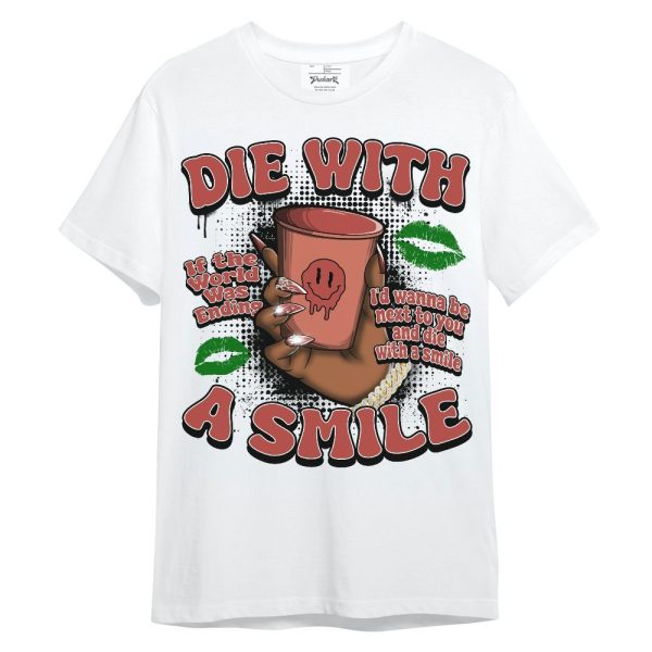 Dune Red 13s Shirt, Die With A Smile Graphic Unisex Shirt Matching Jordan Shirt Jezsport.com