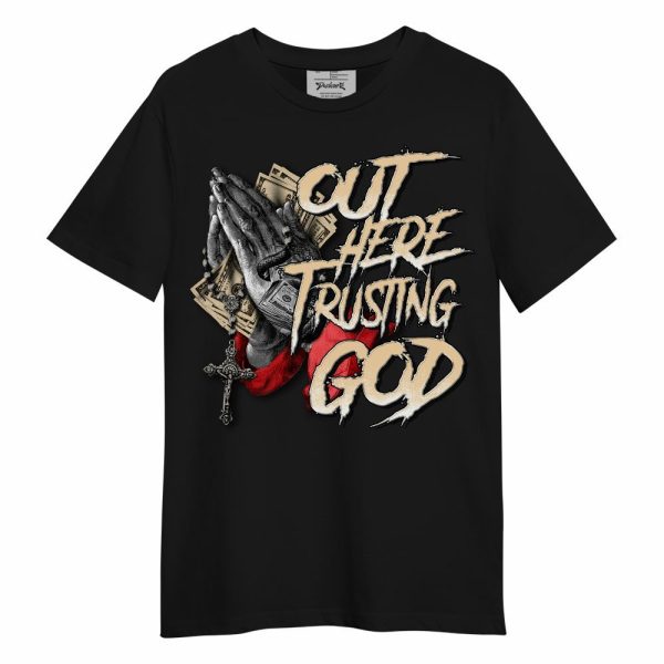 Dunk Low Strawberry Waffle Shirt, Out Here Trusting God Money Unisex Shirt Matching Jordan Shirt Jezsport.com