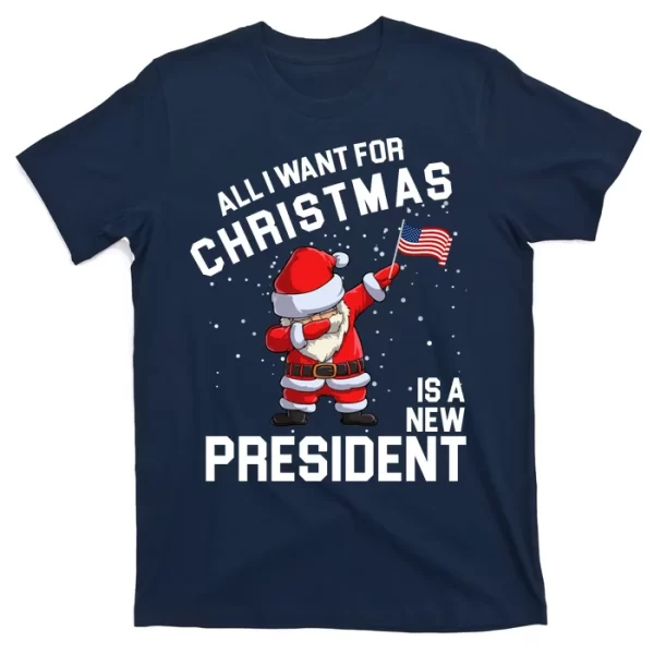 All I Want For Christmas Is A New President T Shirt For Men, Christmas Shirt For Girl Jezsport.com