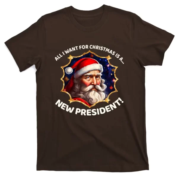 All I Want For Christmas Is A New President Santa Claus T ShirtFor Men, Christmas Shirt For Girl Jezsport.com