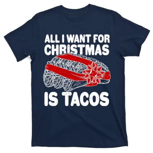 All I Want For Christmas Is Tacos Funny T Shirt For Men, Christmas Shirt For Girl Jezsport.com