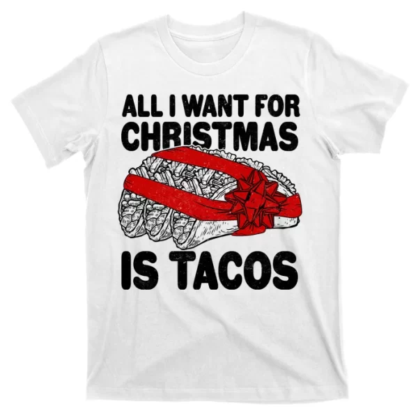 All I Want For Christmas Is Tacos Funny T Shirt For Men, Christmas Shirt For Girl Jezsport.com