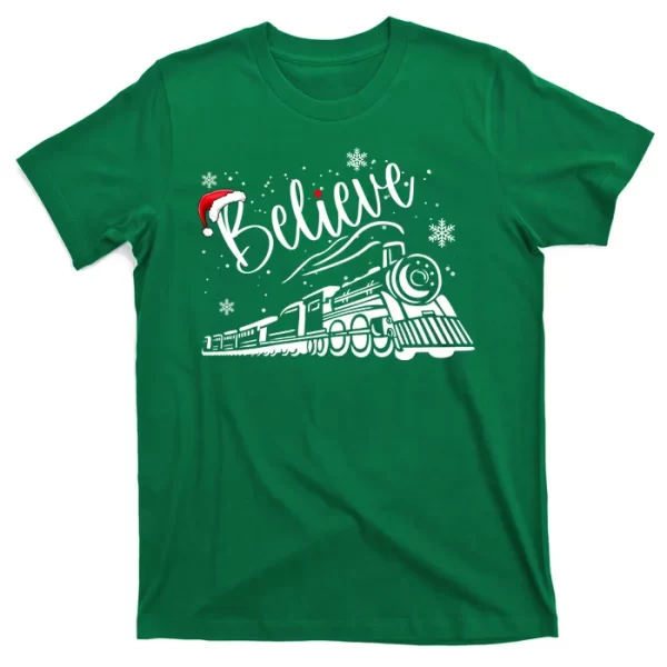 Believe Christmas Train Holiday T Shirt For Men, Christmas Shirt For Girl Jezsport.com