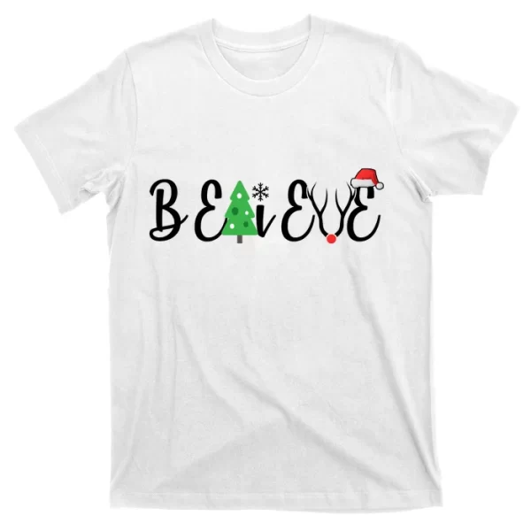 Believe In Christmas Cute T Shirt For Men, Christmas Shirt For Girl Jezsport.com