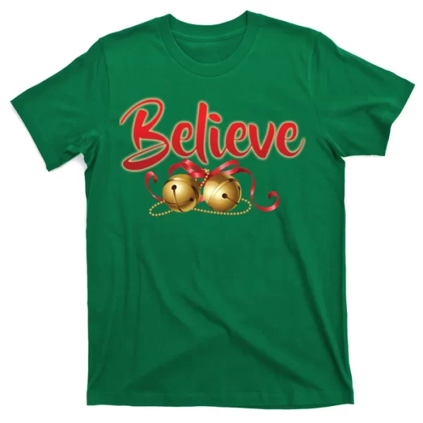 Believe In Christmas Jingle Bells T Shirt For Men, Christmas Shirt For Girl Jezsport.com