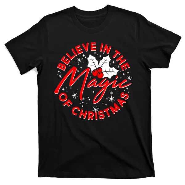 Believe In The Magic Of Christmas T Shirt For Men, Christmas Shirt For Girl Jezsport.com